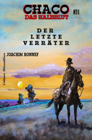 [Chaco 31] • Der letzte Verräter
